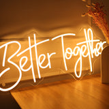 "Better Together" - LED Schriftzug